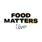 Food Matters Live